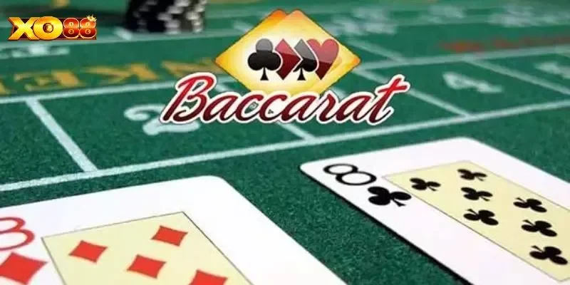 Tìm hiểu về game bài Baccarat đổi thưởng tại nhà cái XO88