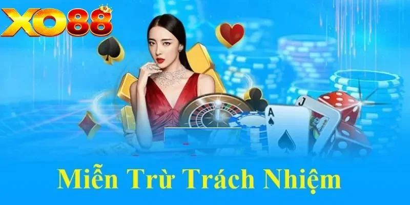 Miễn trừ trách nhiệm XO88 là gì?