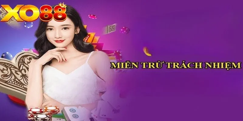 Nội dung miễn trách nhiệm XO88